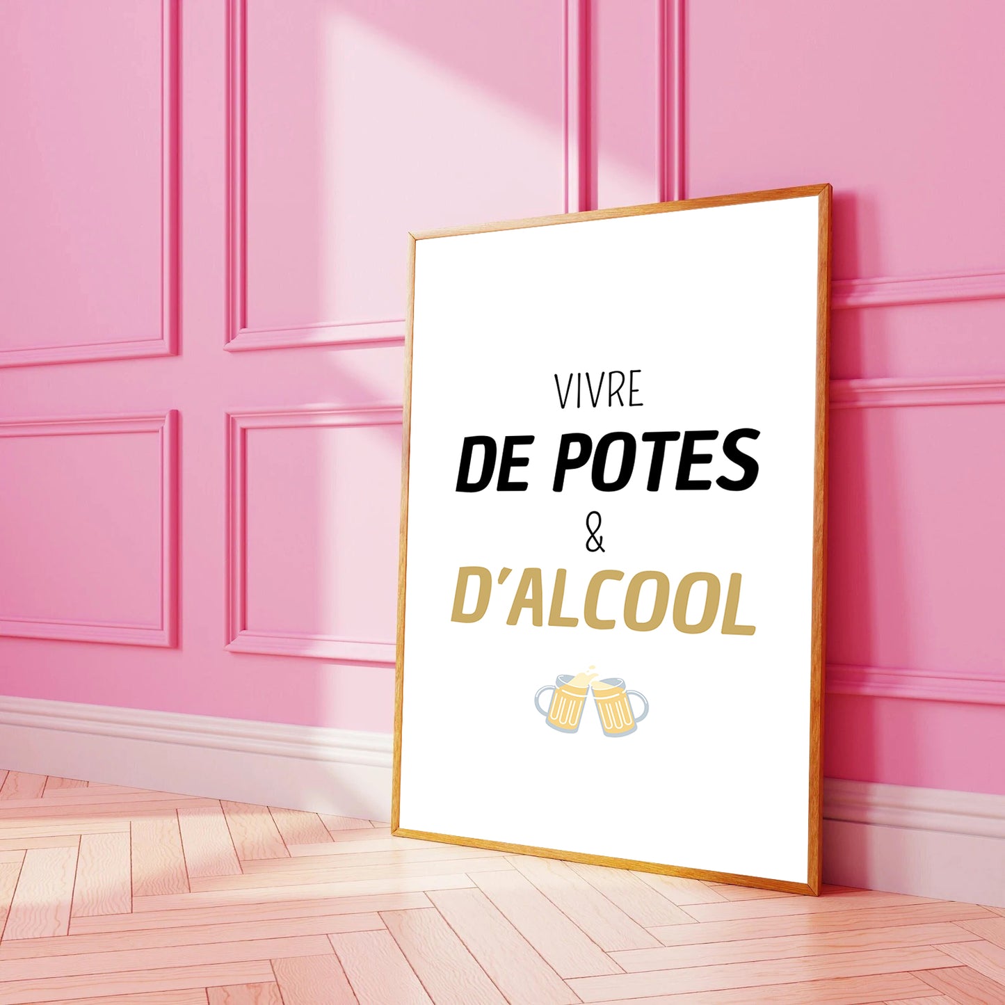 Affiche - Vivre de potes et d'alcool