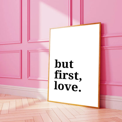 Affiche - But First Love