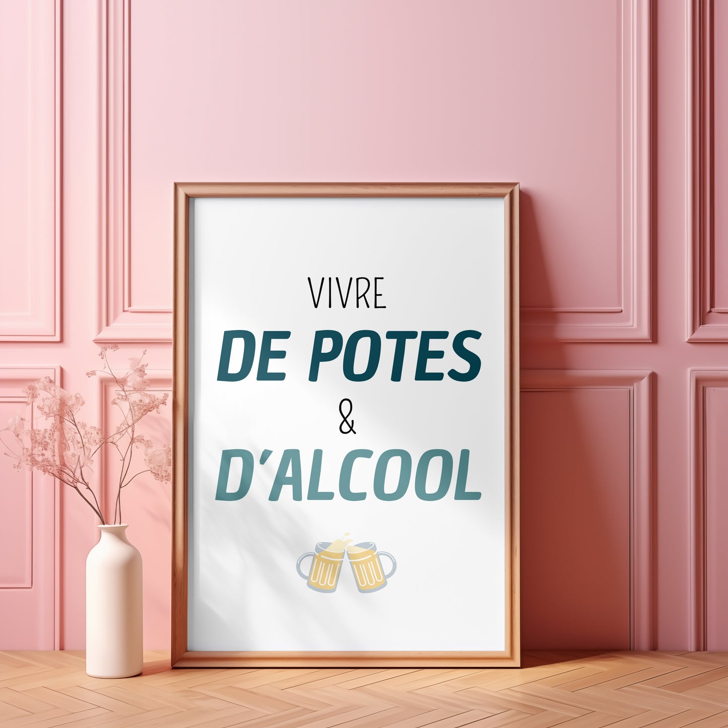 Affiche - Vivre de potes et d'alcool