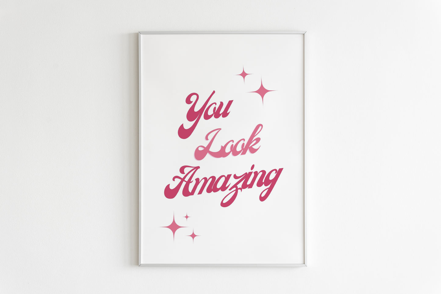 Affiche - You Look Amazing